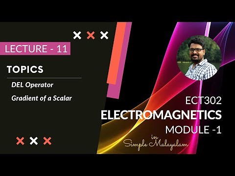 DEL Operator | Gradient of a Scalar | EM - Module 1 | Lecture 11
