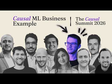 Causal ML Business Example | Causal Summit 2026 | Matheus Facure