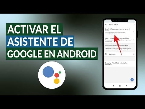 How do I activate Google Assistant on Android and have it recognize my voice? - OK GOOGLE