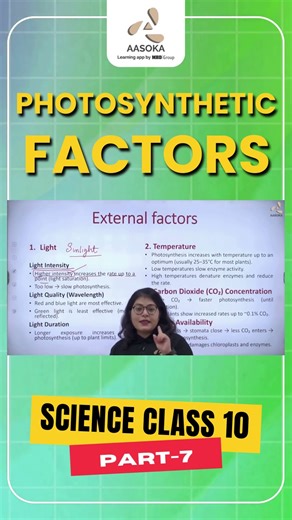 Life Processes: Photosynthetic Factors | Part-7 | Science Class 10 | NCERT | CBSE 2025 | AASOKA