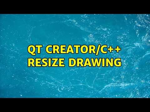 Qt Creator/C++ Resize Drawing