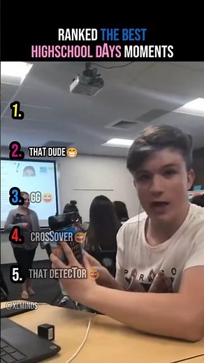 Ranked The Best HighSchool Day Moments