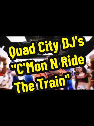Quad City DJ's: C'Mon N Ride The Train Remix