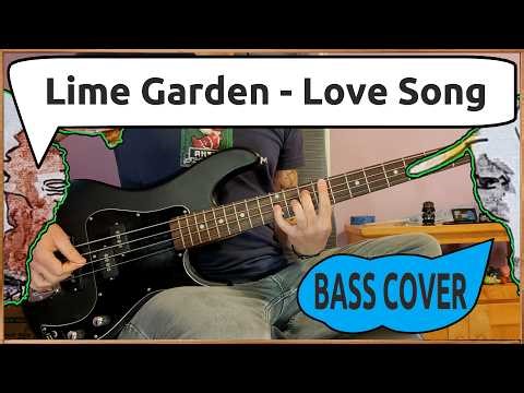 Lime Garden - Love Song | Bass Cover