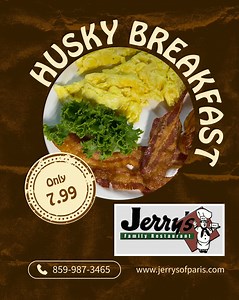 Saturday Jerry’s = The perfect weekend. 🥞 Stop by today for the Husky Breakfast—only $7.99! ✅ Eggs ✅ Bacon or Sausage ✅ Pancakes or French Toast Big hunger, small price. See you soon! ☕️ #Jerrys #HuskyBreakfast #SaturdayVibes | Jerry's Restaurant