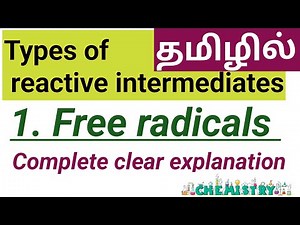 Free radicals in tamil | Types of reactive intermediates in tamil