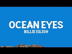 @BillieEilish - ocean eyes (Lyrics)