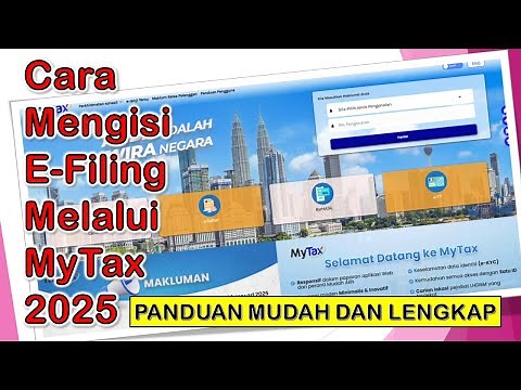 Cara Mengisi e-Filing Cukai Pendapatan Melalui Laman Web MyTax 2025