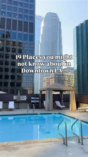 Explore 19 Must-See Places in Downtown LA