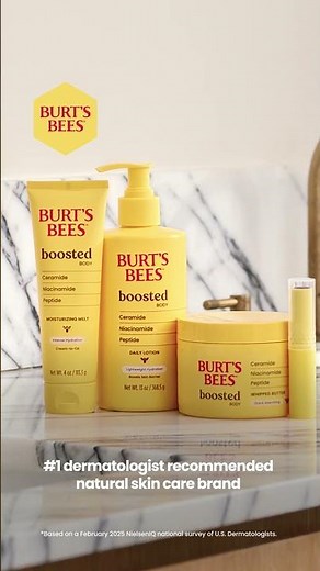 Burt’s Bees Boosted Collection. For skin softening, barrier-boosting hydration.
