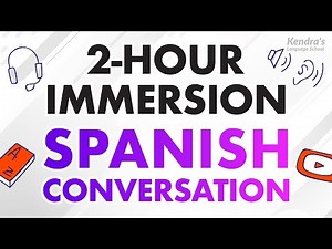 2-Hour Spanish Immersion: Practical Dialogues for Beginner to Intermediate Learners