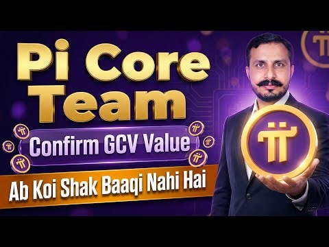 Pi Team Confirm Pi GCV Value | Ab Koi Shak Baki Nahi he | Pi Coin Update | Learning with Gondal