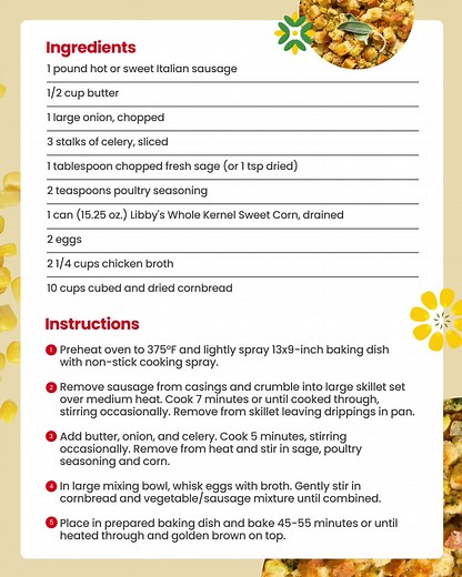 46K views | Make hosting easy! Herbed Cornbread & Sausage Stuffing with Libby’s Sweet Corn is quick, tasty, and crowd-pleasing. | Libby's Vegetables | Facebook
