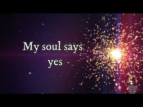 My Soul Says Yes- Sonnie Badu Lyrics