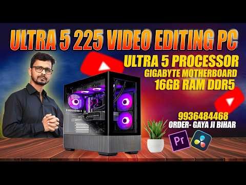 Intel Core Ultra 5 225 PC Build🚀| 15th Gen Intel for Video Editing & Performance | 9936484468