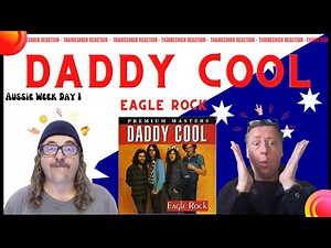 Daddy Cool: Eagle Rock ( A trailblazing Aussie original): Reaction