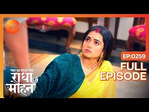 Mohan ने माफ़ी मांगी Radha से | Pyar Ka Pehla Naam Radha Mohan | Full Ep 259 | Zee TV | 7 Feb 2023