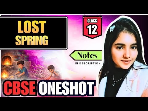 Lost Spring | Class 12 English Chapter 2| Flamingo | Complete One Shot | Boards 2025-26