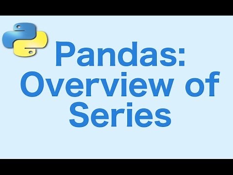 12- Pandas: Introduction to Series