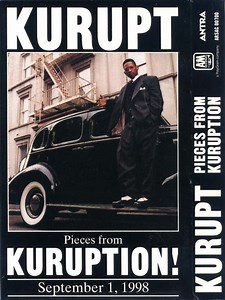 Kurupt - Pieces From Kuruption! September 1, 1998