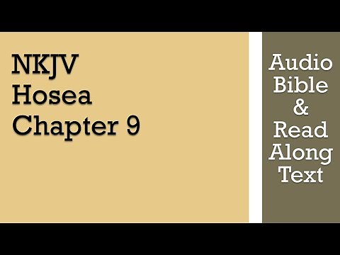 Hosea 9 - NKJV (Audio Bible & Text)