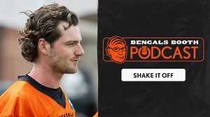 Bengals Booth Podcast: Shake It Off