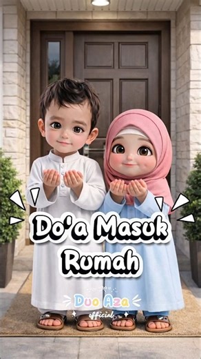 Do'a masuk rumah #doaharian #doaseharihari #doamasukrumah #hafalandoa