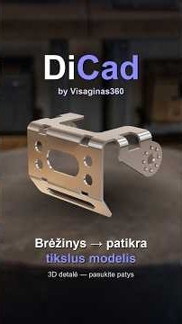 DiCad: brėžinys → patikra → tikslus modelis | чертёж → проверка → точная модель