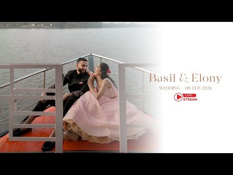 BASIL & ELONY || WEDDING || 08 - 02 - 2026 || 10 : 15 AM ONWARDS ||