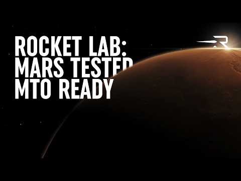 Rocket Lab | Mars tested and MTO ready