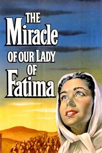 The Miracle of Our Lady of Fatima (1952) - Movie