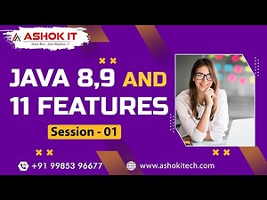 Java 8,9 and 11 Features | Session - 1 | Ashok IT.