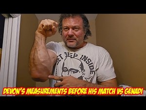 Devon’s bicep, forearm, and wrist measurements before his match against Genadi