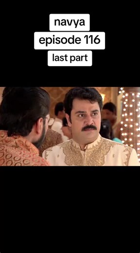Navya Episode 116: Concluding Moments of Indian Drama
