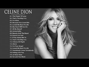 Celine Dion All Songs 2017 Celine Dion Greatest Hits Full Album Cover