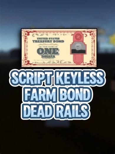 Script Dead Rails Farm Bond di Roblox