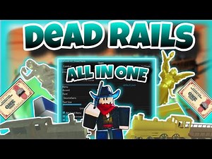 [OP]Roblox Dead Rails|best script auto farm bonds,win|Bring all item|Kiciahook|*ALL IN ONE*