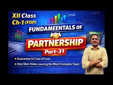 Class 12 Accountancy Ch-1 (FOP) | Guarantee of Loss Explained 🔥 | TS Eg. + Assignments | Part-31