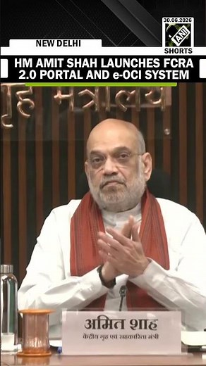 Home Minister Amit Shah launches FCRA 2.0 portal and e-Overseas Citizen of India system