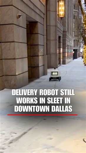 Fox News | COOL CUSTOMER: An autonomous delivery robot continued operating in downtown Dallas despite freezing rain, sleet, and icy conditions. | Instagram