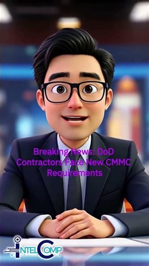 CMMC Software Breaking News DoD Contractors Face New CMMC Requirements