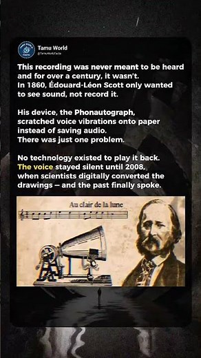 The First Human Voice Ever Captured. #history #facts #tamuworld