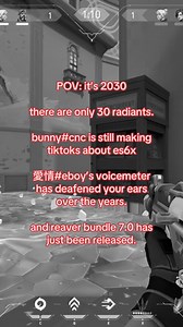 Valorant's Future: 2030 POV, Bunny#cnc & Reaver 7.0