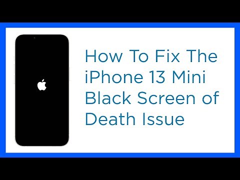 How To Fix The Apple iPhone 13 Mini Black Screen Of Death Issue