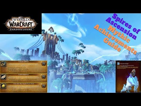 World of Warcraft - Shadowlands- Spires of Ascension Mythic Achievement Guide!