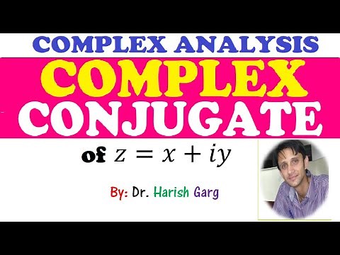 Complex Conjugate and its Properties