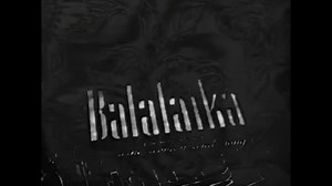 Трейлеры фильма «Балалайка» (1939): смотреть онлайн на русском и английском - Кино Mail
