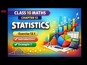 Class 10 Maths Chapter 13 STATISTICS 🔥 Exercise 13.1, Intro & Example 1 | Statistics Class 10 NCERT