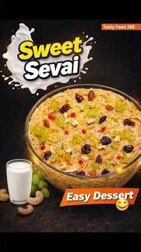 Sweet Sevai Recipe | Easy Meethi Seviyan in 10 Minutes 😋 | Tasty Food 365