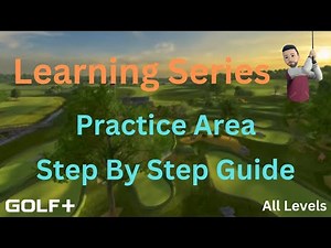 Golf+ - Step By Step Guide to the Practice Area